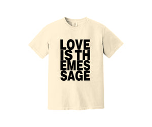 Love Is The Message Heavyweight Shirt
