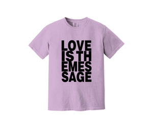 Love Is The Message Heavyweight Shirt