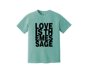 Love Is The Message Heavyweight Shirt
