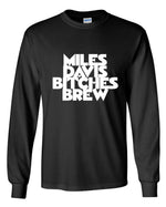 Load image into Gallery viewer, Miles Davis - Bitches Brew Long Sleeve Shirt
