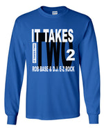 Load image into Gallery viewer, Rob Base &amp; D.J. E-Z Rock - It Takes Two Long Sleeve Shirt
