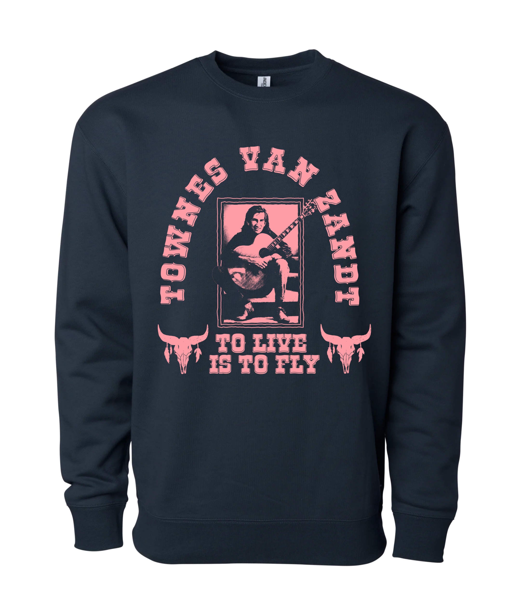 Townes Van Zandt - To Live Is To Fly Sweatshirt