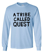 Load image into Gallery viewer, A Tribe Called Quest Text Long Sleeve Shirt
