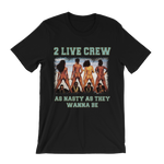 Load image into Gallery viewer, 2 Live Crew As Nasty As They Wanna Be T-Shirt
