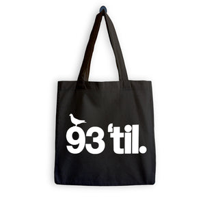 93 'Til (Souls Of Mischief x Hiero) Tote Bag