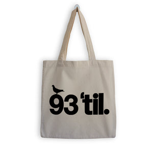 93 'Til (Souls Of Mischief x Hiero) Tote Bag