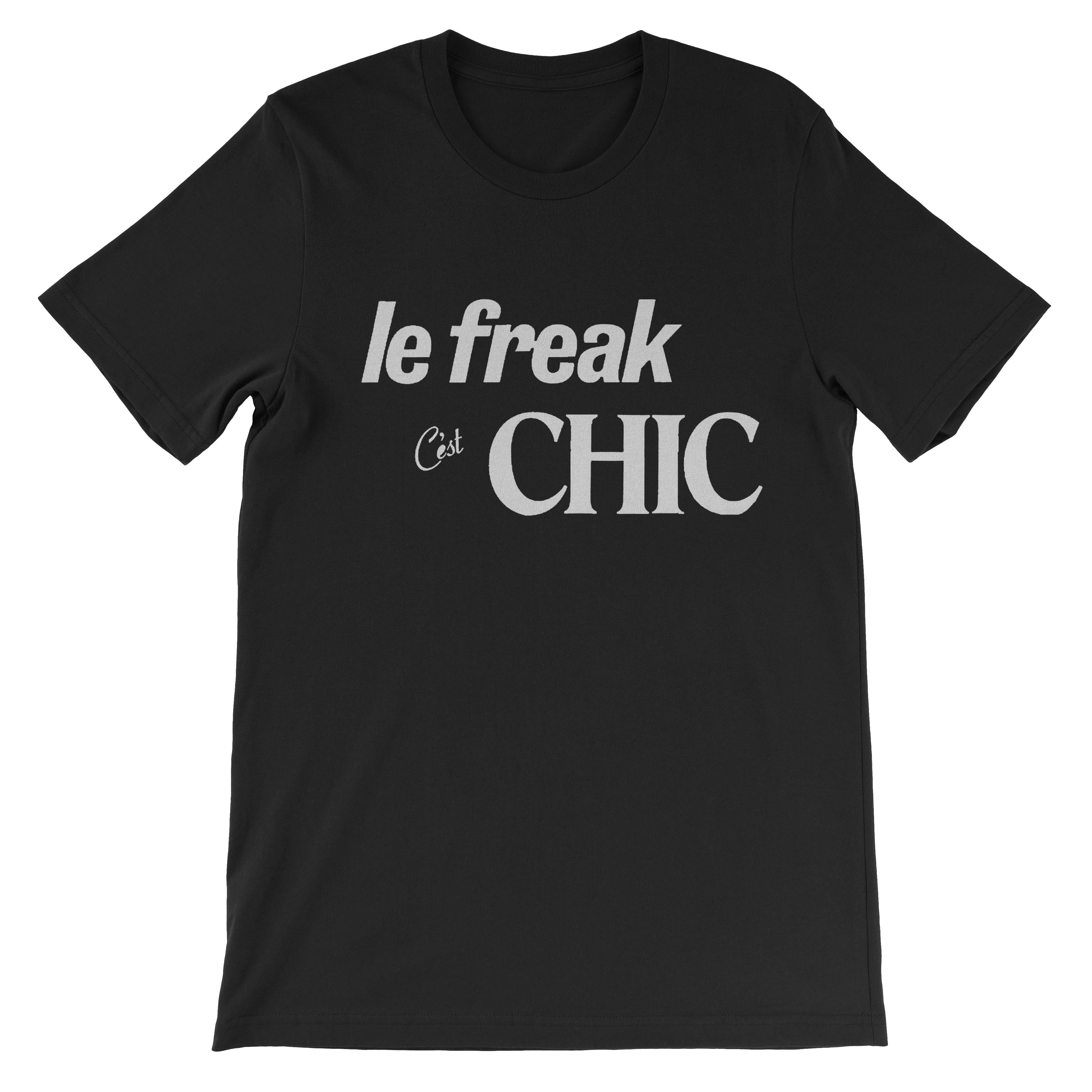 Chic Le Freak C'est T-Shirt