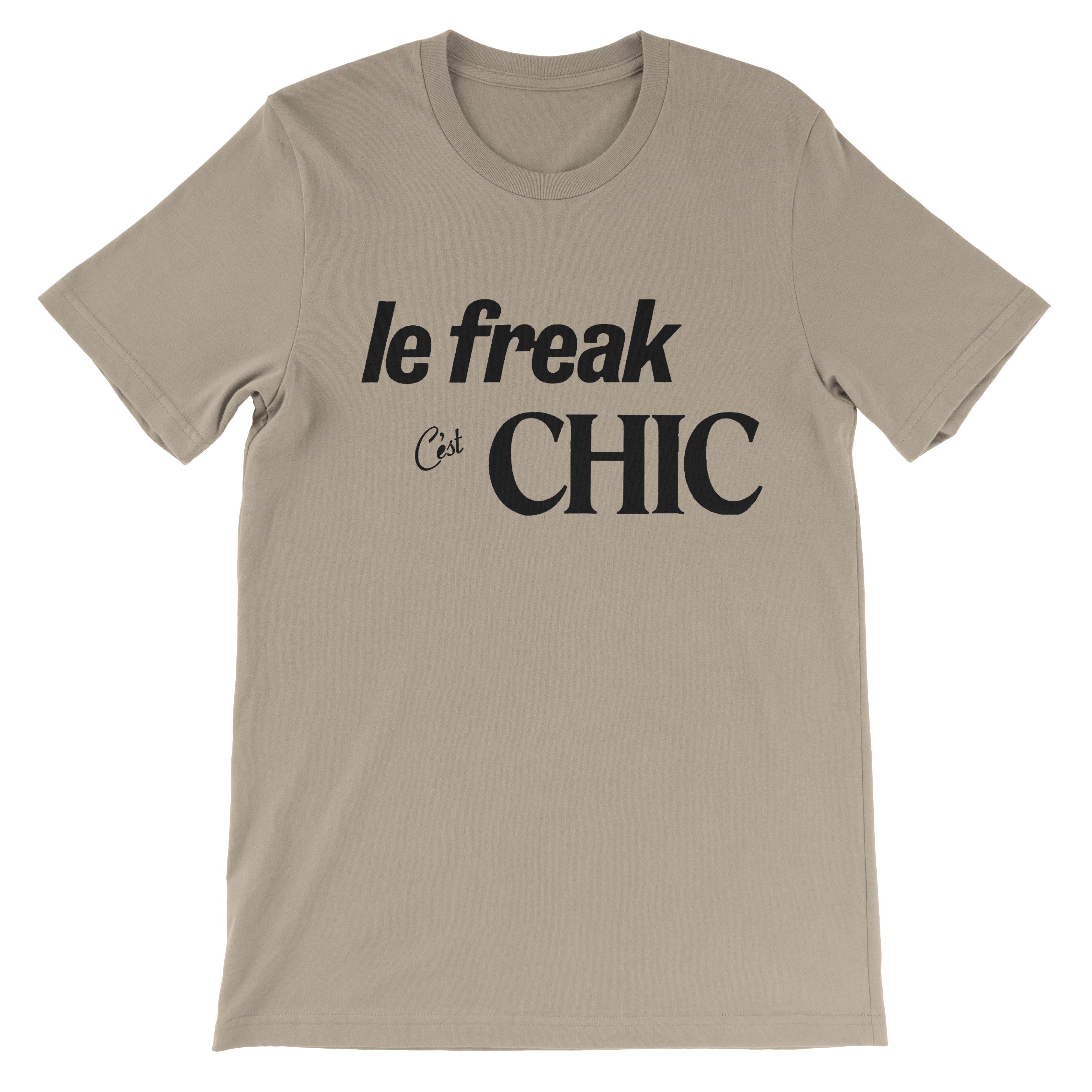 Chic Le Freak C'est T-Shirt