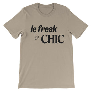 Chic Le Freak C'est T-Shirt