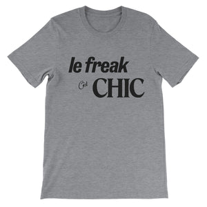 Chic Le Freak C'est T-Shirt