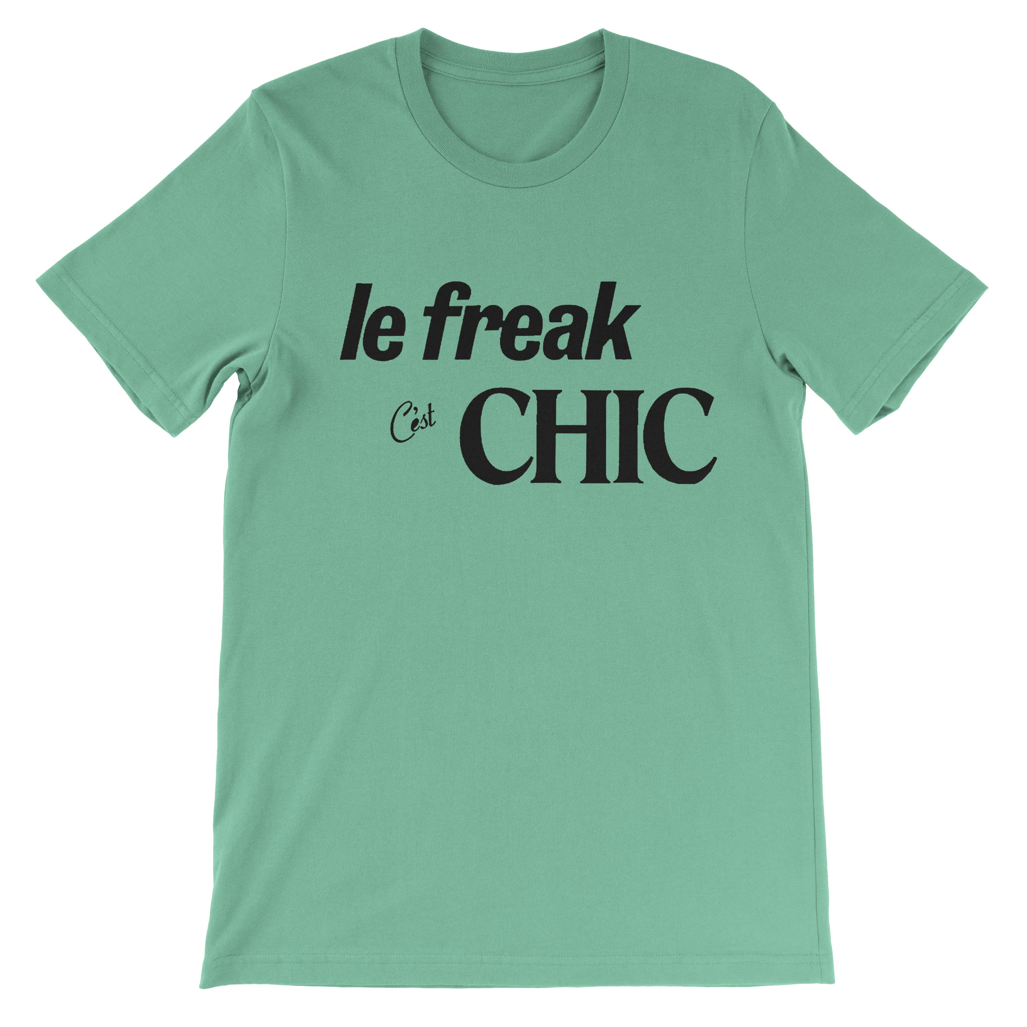 Chic Le Freak C'est T-Shirt