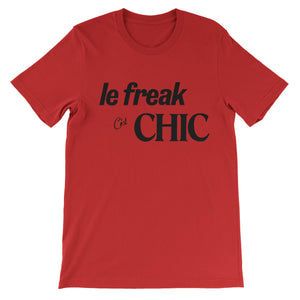 Chic Le Freak C'est T-Shirt