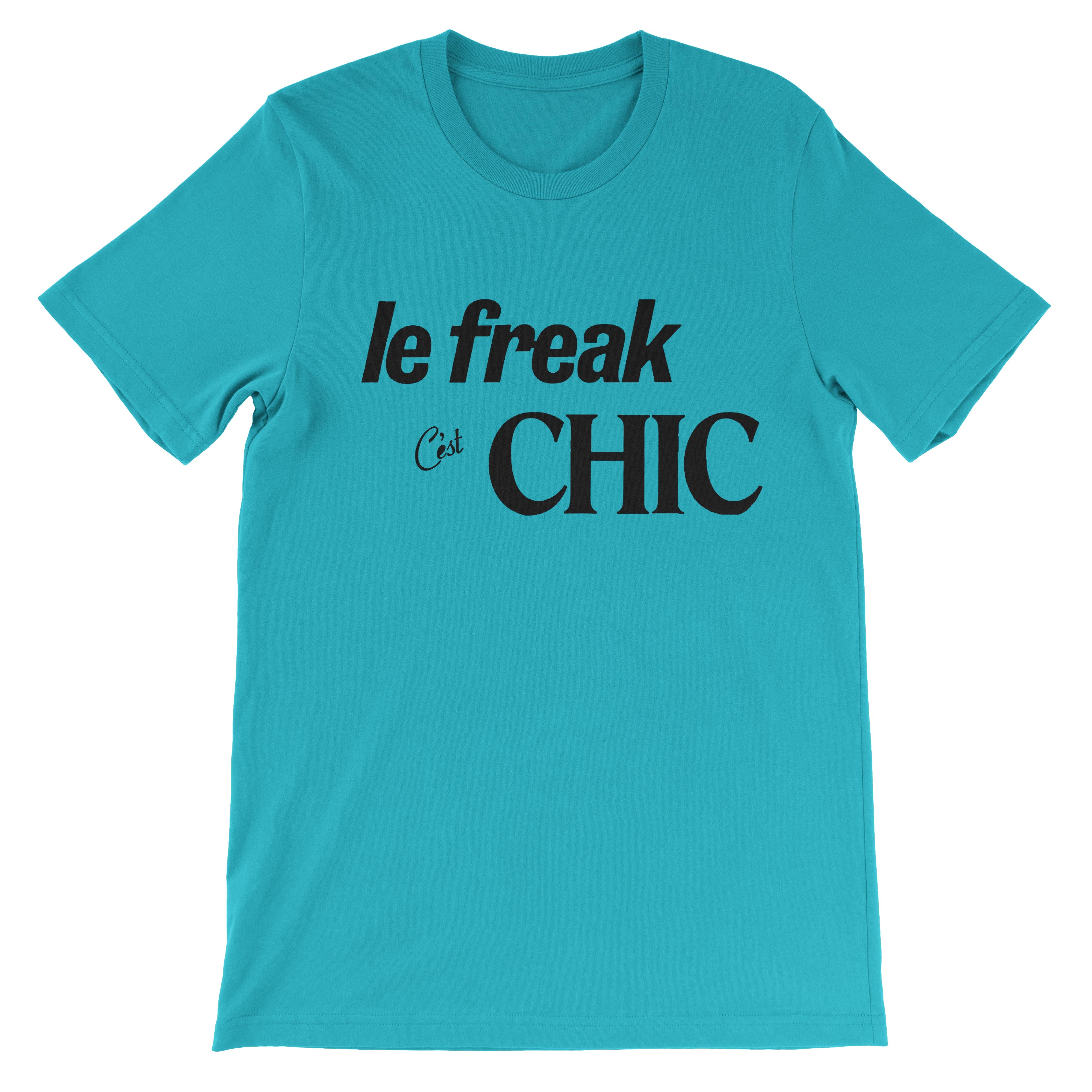 Chic Le Freak C'est T-Shirt