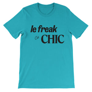 Chic Le Freak C'est T-Shirt