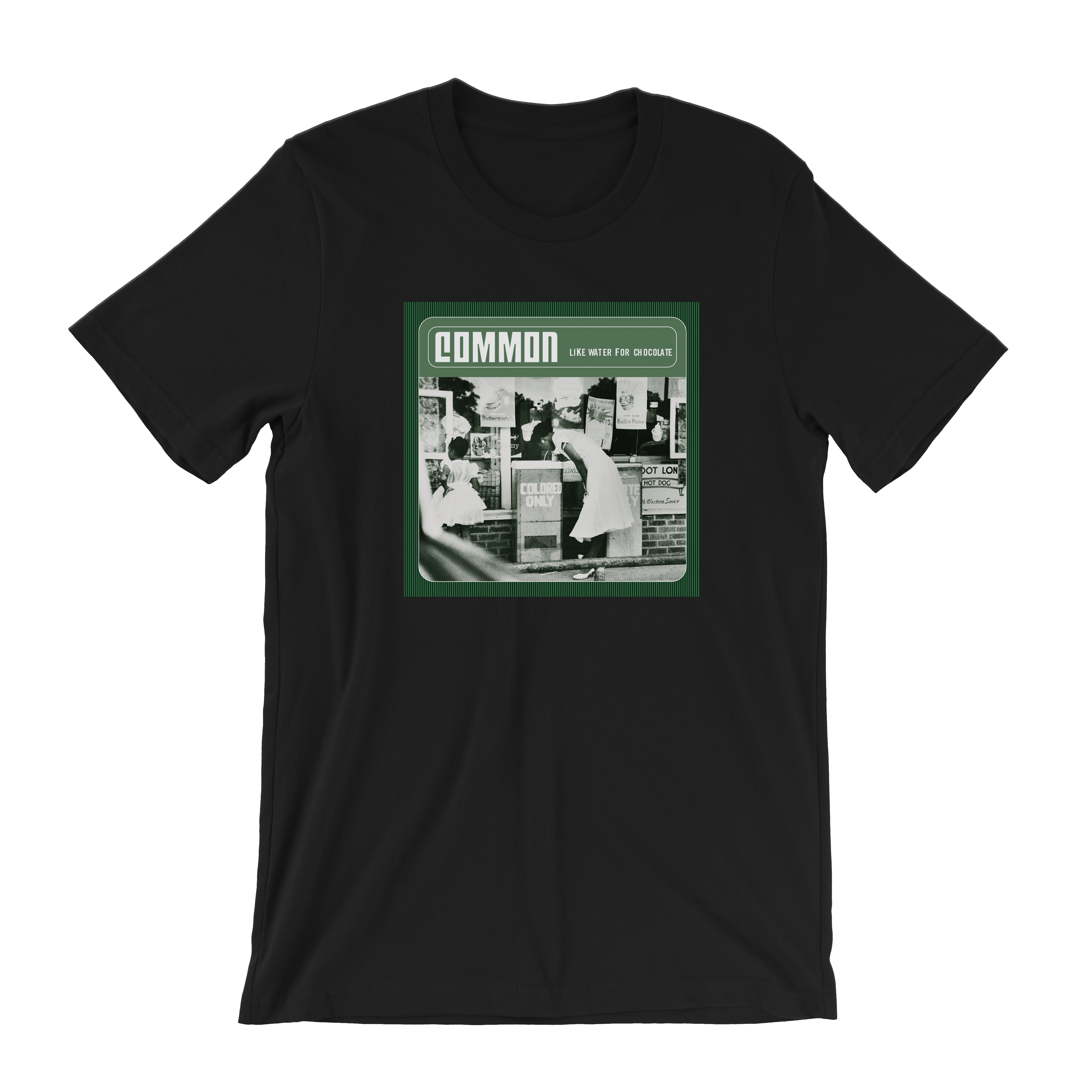 Common Like Water For Chocolate T-Shirt