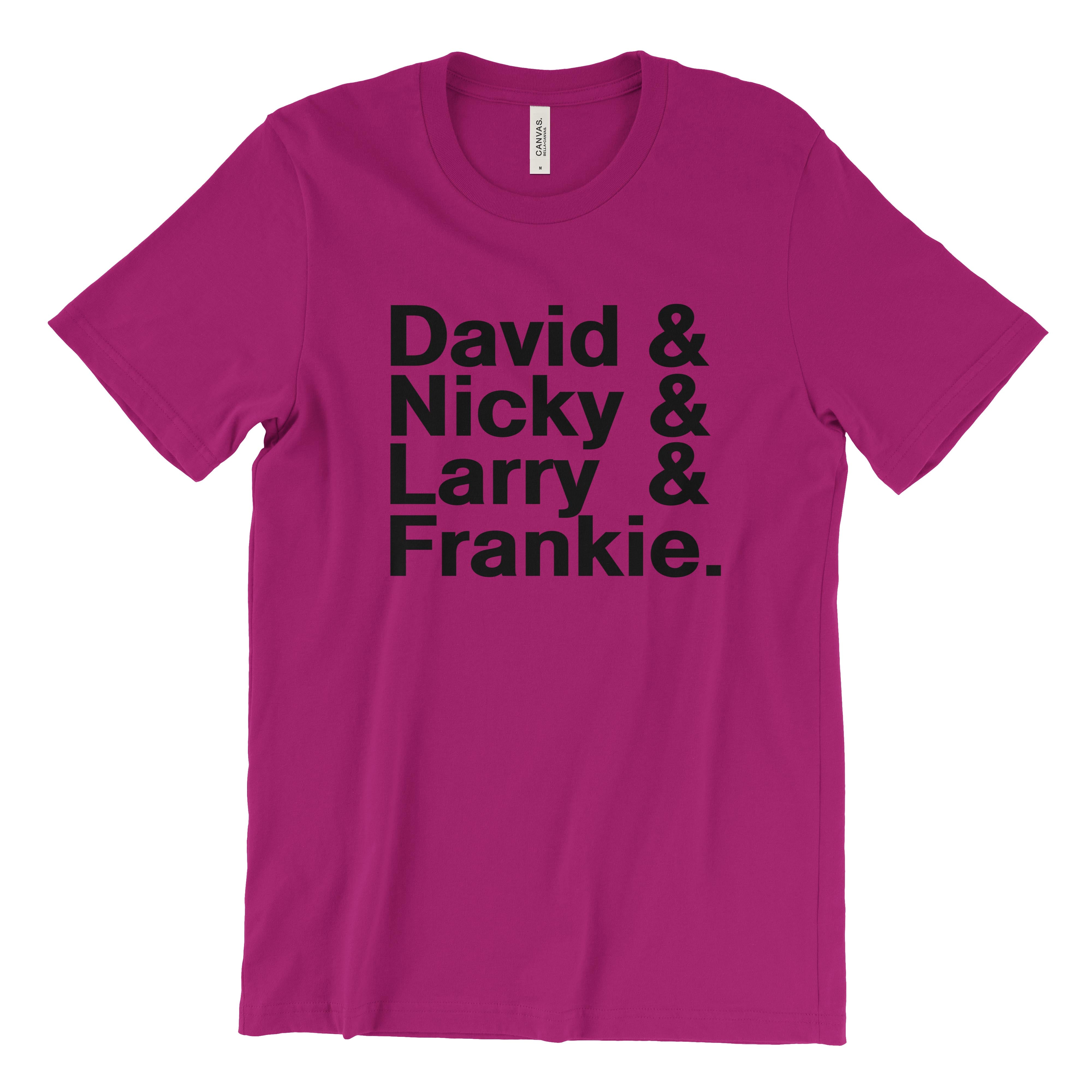 David & Nicky & Larry & Frankie T-Shirt