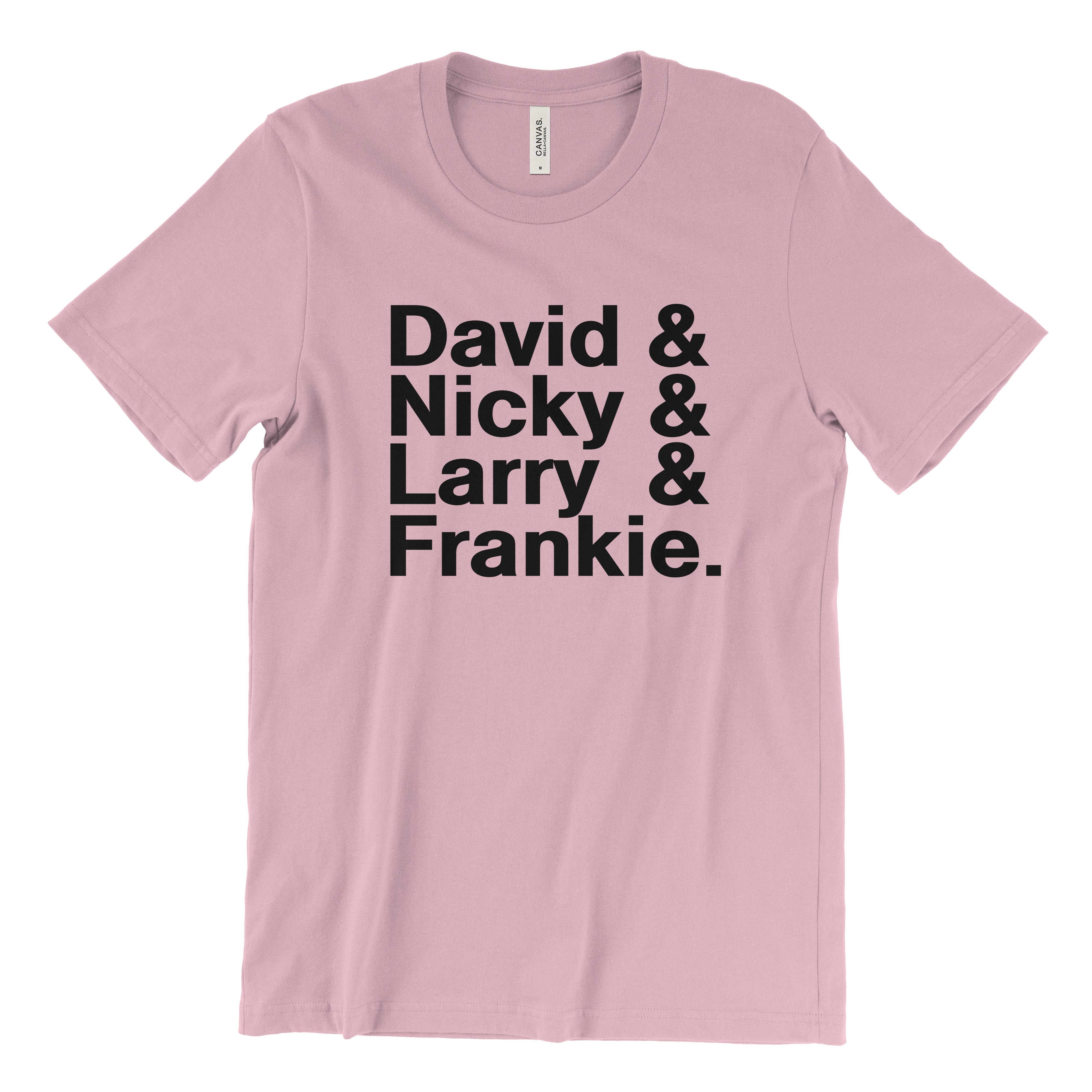 David & Nicky & Larry & Frankie T-Shirt