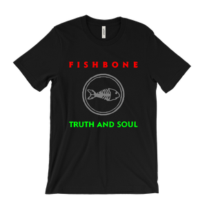 Fishbone Truth and Soul T-Shirt