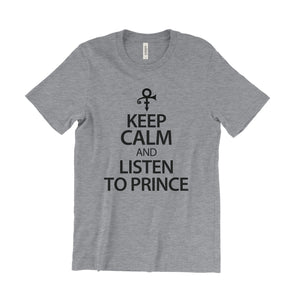 Keep Calm And Listen To Prince T-Shirt