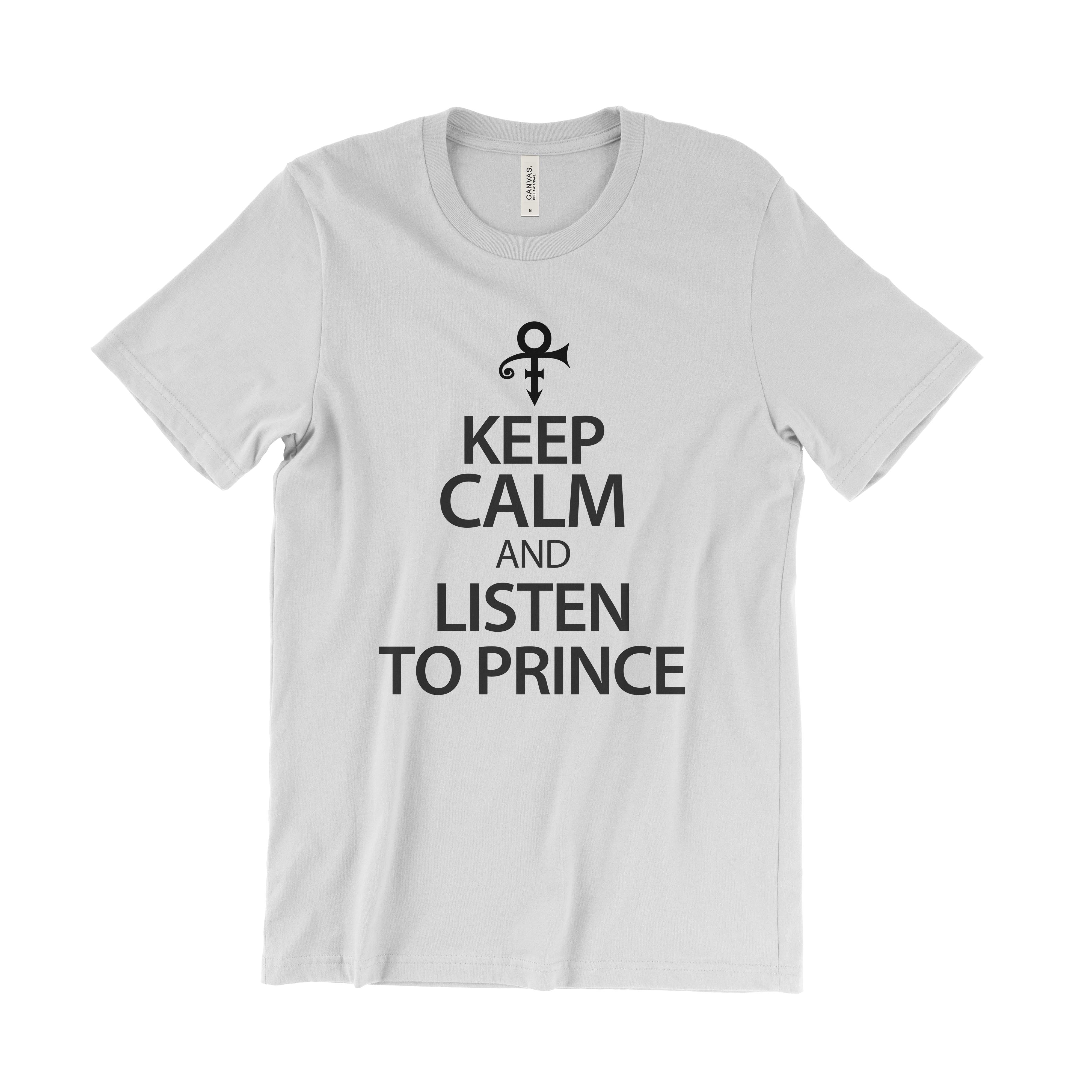 Keep Calm And Listen To Prince T-Shirt