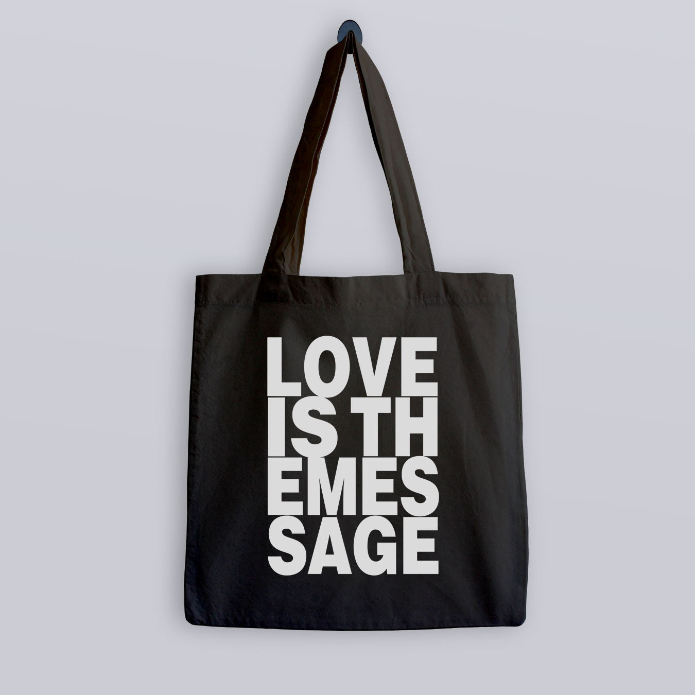 Love Is The Message Tote Bag