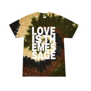 Love Is The Message Tie Dye T-Shirt