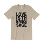 Load image into Gallery viewer, Love Is The Message T-Shirt
