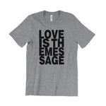 Load image into Gallery viewer, Love Is The Message T-Shirt
