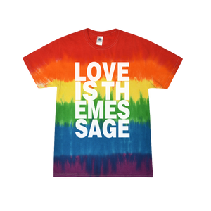 Love Is The Message Tie Dye T-Shirt