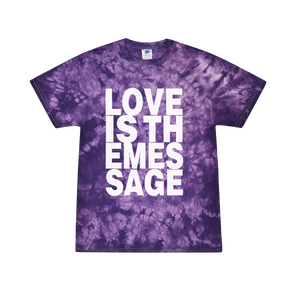 Love Is The Message Tie Dye T-Shirt