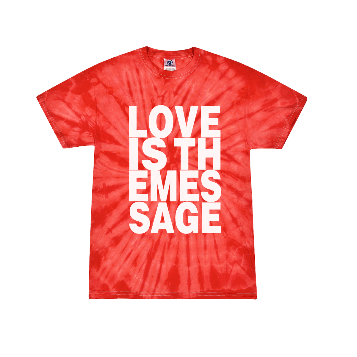 Love Is The Message Tie Dye T-Shirt