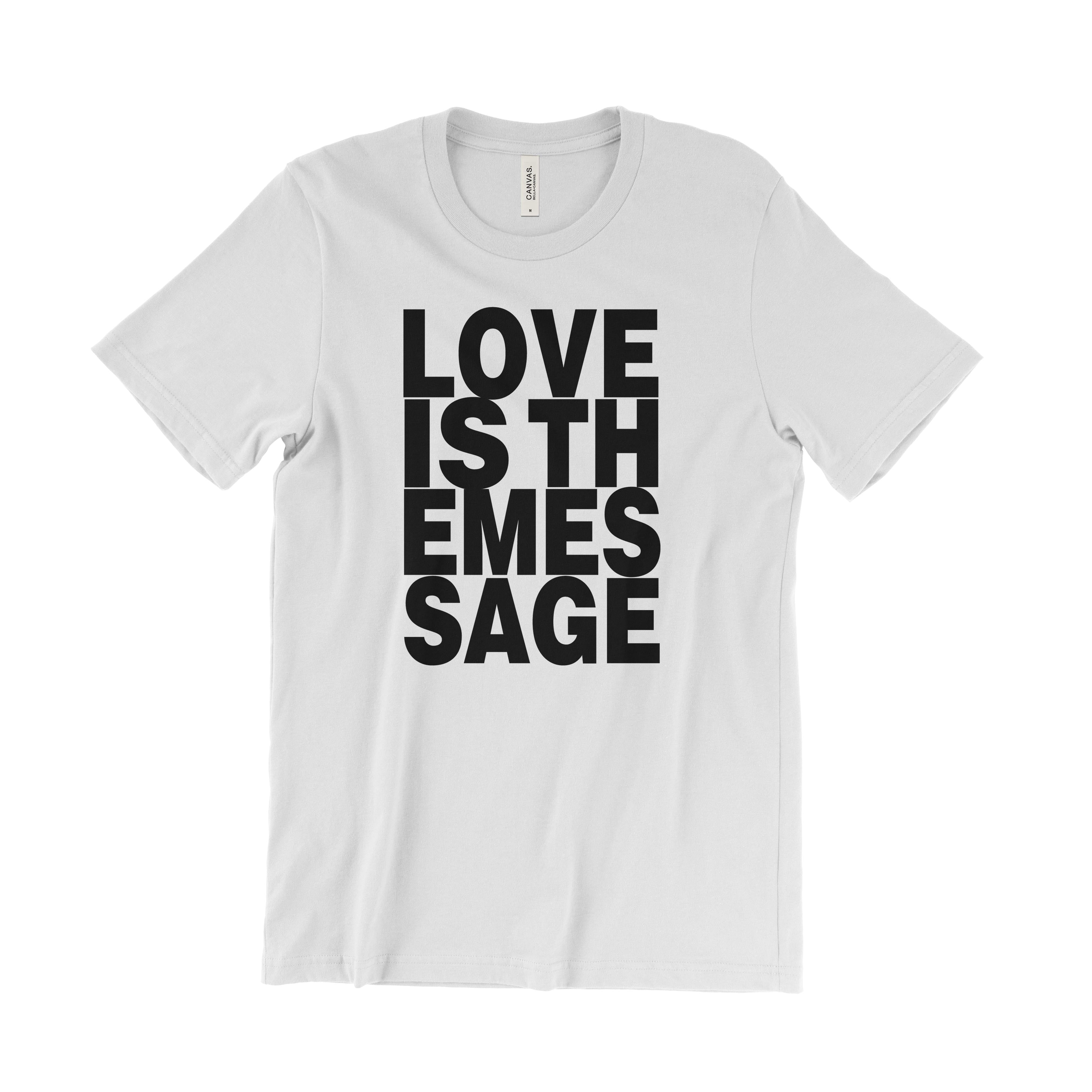 Love Is The Message T-Shirt