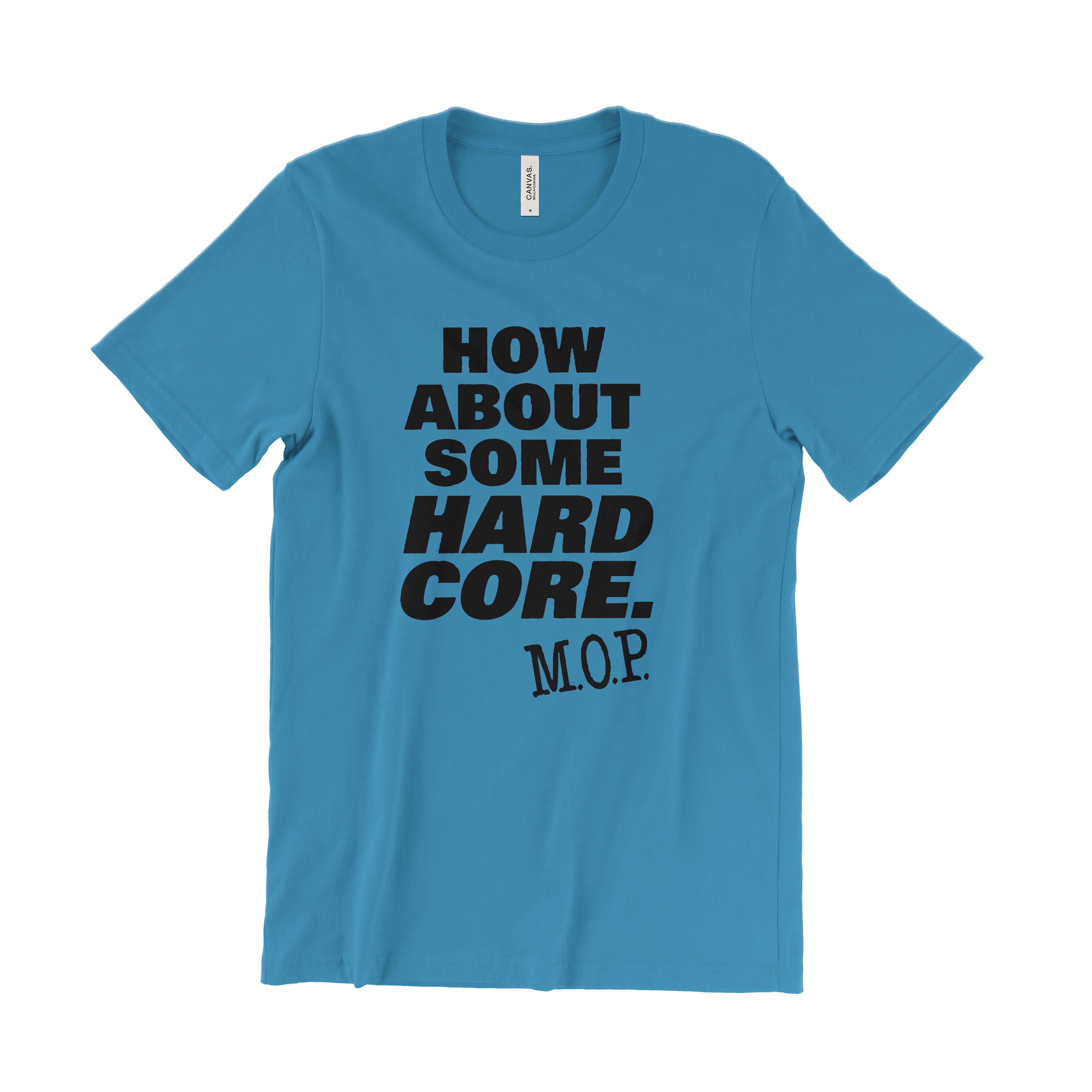 M.O.P. How About Some Hard Core. T-Shirt