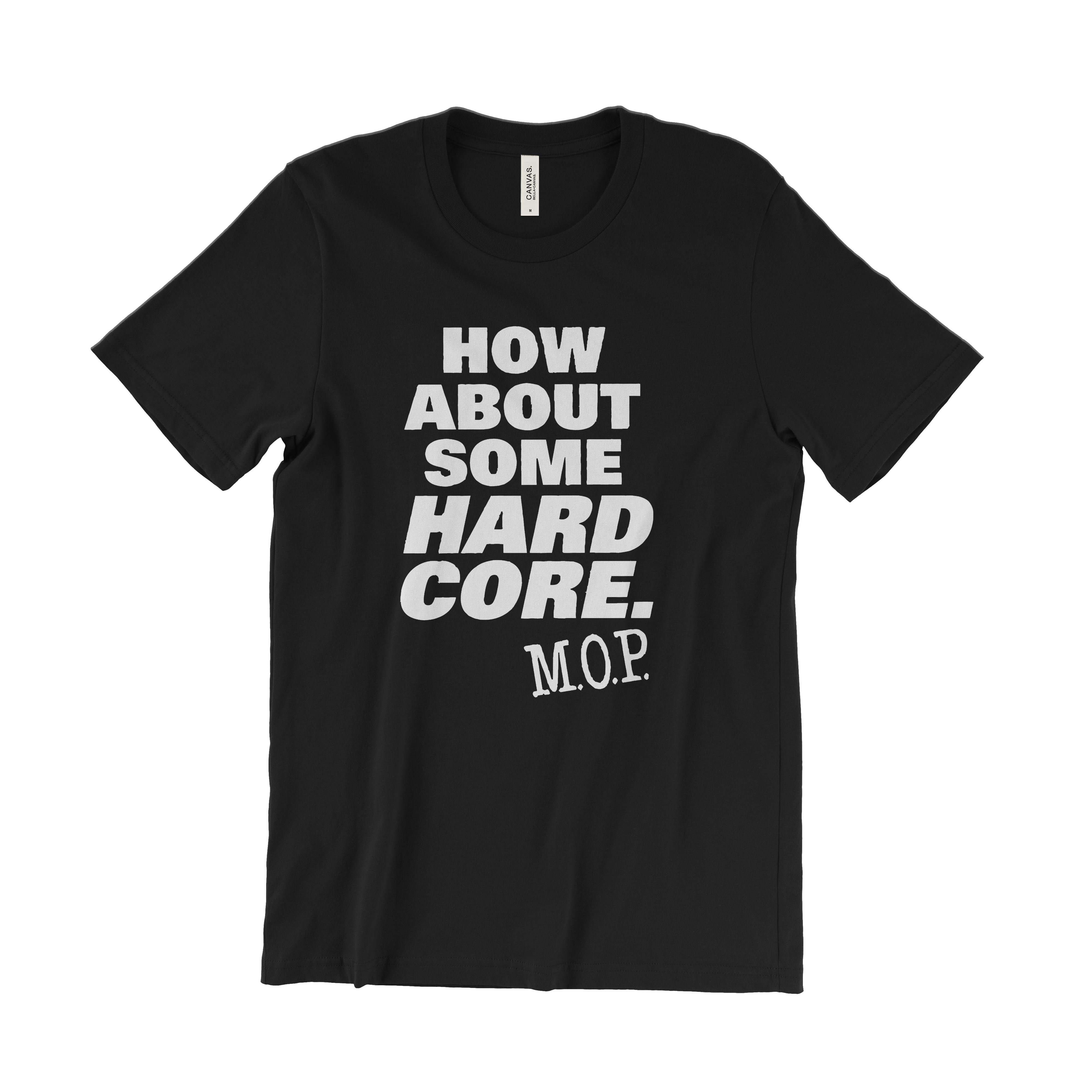 M.O.P. How About Some Hard Core. T-Shirt