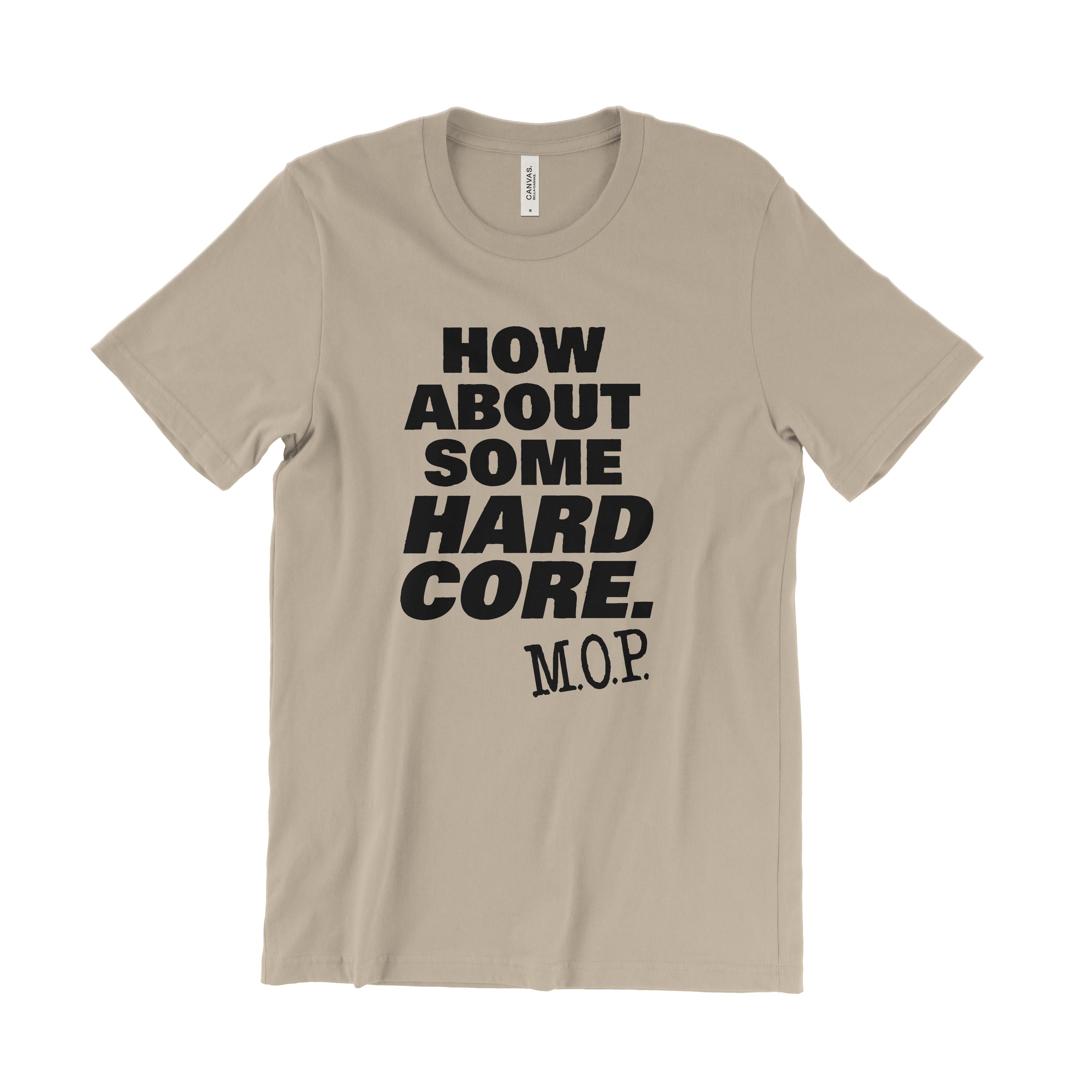 M.O.P. How About Some Hard Core. T-Shirt