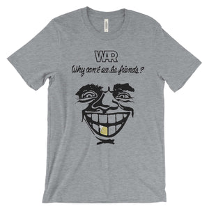 War Why Can't We Be Friends? T-Shirt