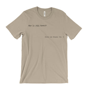 Who Is Jill Scott? T-Shirt
