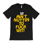 Load image into Gallery viewer, Wu-Tang Clan Ain&#39;t Nuttin To Fuck Wit! T-Shirt
