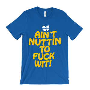 Wu-Tang Clan Ain't Nuttin To Fuck Wit! T-Shirt