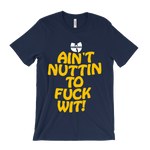 Load image into Gallery viewer, Wu-Tang Clan Ain&#39;t Nuttin To Fuck Wit! T-Shirt
