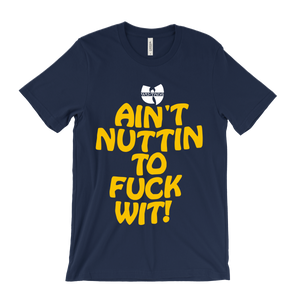 Wu-Tang Clan Ain't Nuttin To Fuck Wit! T-Shirt